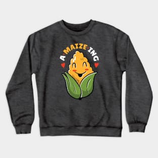 A Maize Ing // Funny Corn Cartoon Crewneck Sweatshirt